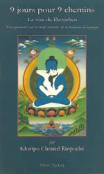 Khenpo Chimed Tséring Rinpoché Les neuf véhicules. La voie du Dzogchen. 9 jours pour 9 chemins (tradition nyingmapa) Librairie Eklectic