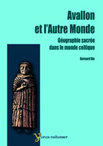 RIO Bernard Avallon et l´autre monde. Géographie sacrée dans le monde celtique Librairie Eklectic