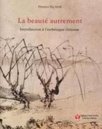 HU-STERCK Florence Beauté autrement (La). Introduction à l´esthétique chinoise Librairie Eklectic
