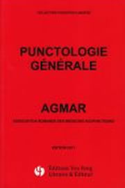 AGMAR (association romande des medecins acupuncteurs) Punctologie générale - éditions 2022 Librairie Eklectic