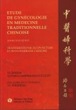 LU JINGDA & LADERMANN-FOUQUET Sandra Etude de gynécologie en médecine traditionnelle chinoise. Librairie Eklectic