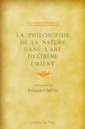 PETRUCCI Raphael Philosophie de la nature dans l´art d´extrême Orient (présentation François CHENG) Librairie Eklectic