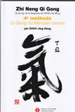 ZHOU Jing Hong Zhi Neng Qi Gong 4e Méthode : Qi Gong du méridien central (Livre + DVD) Librairie Eklectic