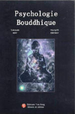 MAY Jacques & KIM MAY Hyoung-Hi Psychologie Bouddhique. Connaissance du monde de la transmigration et pratique de la méditation Librairie Eklectic