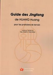 HUANG Huang Guide des Jingfang de HUANG Huang pour les praticiens de terrain Librairie Eklectic