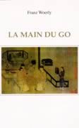 WOERLY Franz Main du Go (La) Librairie Eklectic