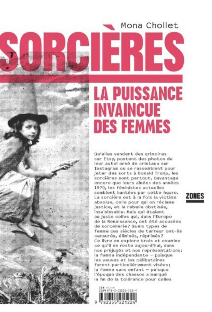 CHOLLET Mona Sorcières. La puissance invaincue des femmes Librairie Eklectic