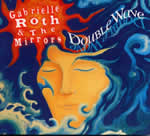 ROTH Gabrielle and the Mirrors Double Wave - CD Audio, 71 minutes Librairie Eklectic