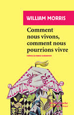 MORRIS William Comment nous vivons, comment nous pourrions vivre Librairie Eklectic